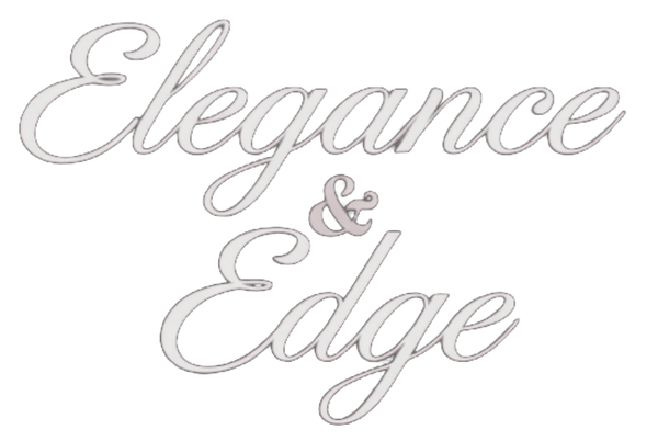 Elegance & Edge